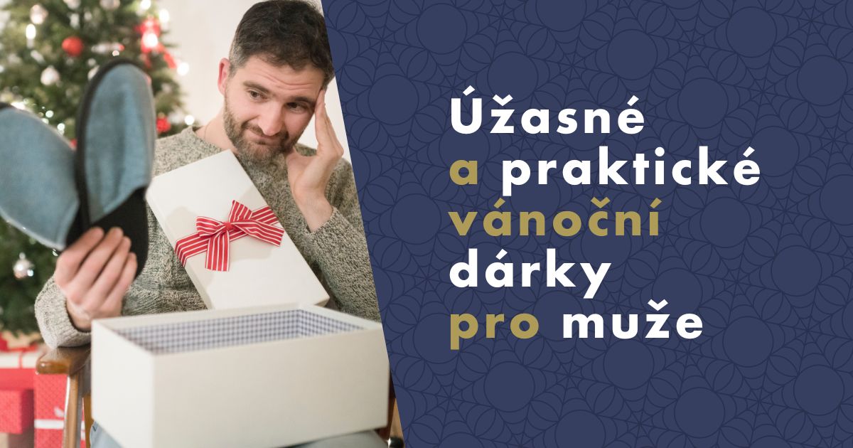 Úžasné  a praktické vánoční dárky  pro muže